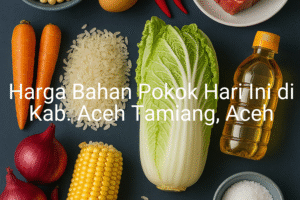 Update Harga Bahan Pokok / sembako di Kab. Aceh Tamiang , Hari Ini (12 Juli 2025)