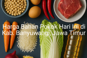Update Harga Bahan Pokok / sembako di Kab. Banyuwangi , Hari Ini (23 Juni 2025)