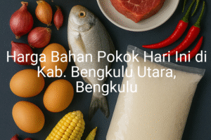 Update Harga Bahan Pokok / sembako di Kab. Bengkulu Utara , Hari Ini (21 Juni 2025)