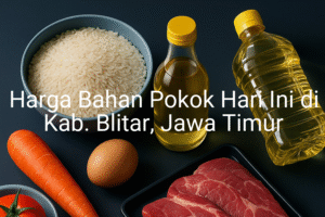 Update Harga Bahan Pokok / sembako di Kab. Blitar , Hari Ini (23 Juni 2025)