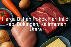 Update Harga Bahan Pokok / sembako di Kab. Bulungan , Hari Ini (25 Juni 2025)