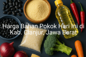 Update Harga Bahan Pokok / sembako di Kab. Cianjur , Hari Ini (22 Juni 2025)