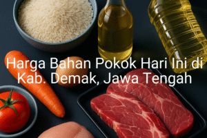 Update Harga Bahan Pokok / sembako di Kab. Demak , Hari Ini (23 Juni 2025)