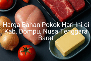 Update Harga Bahan Pokok / sembako di Kab. Dompu , Hari Ini (26 Juni 2025)