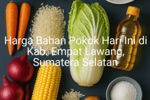 Update Harga Bahan Pokok / sembako di Kab. Empat Lawang , Hari Ini (21 Juni 2025)