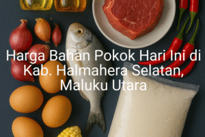 Update Harga Bahan Pokok / sembako di Kab. Halmahera Selatan , Hari Ini (13 Juli 2025)