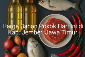 Update Harga Bahan Pokok / sembako di Kab. Jember , Hari Ini (23 Juni 2025)