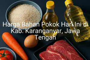 Update Harga Bahan Pokok / sembako di Kab. Karanganyar , Hari Ini (23 Juni 2025)