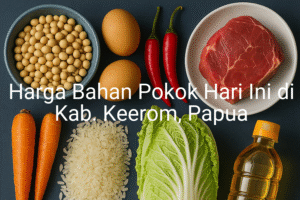 Update Harga Bahan Pokok / sembako di Kab. Keerom , Hari Ini (27 Juni 2025)