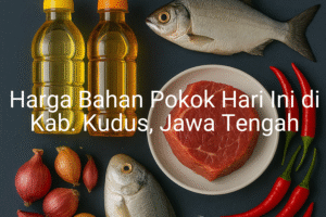 Update Harga Bahan Pokok / sembako di Kab. Kudus , Hari Ini (23 Juni 2025)