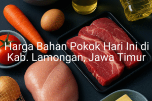 Update Harga Bahan Pokok / sembako di Kab. Lamongan , Hari Ini (23 Juni 2025)