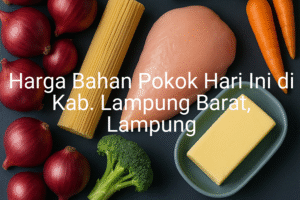 Update Harga Bahan Pokok / sembako di Kab. Lampung Barat , Hari Ini (25 Juni 2025)