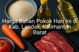 Update Harga Bahan Pokok / sembako di Kab. Landak , Hari Ini (24 Juni 2025)