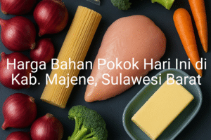 Update Harga Bahan Pokok / sembako di Kab. Majene , Hari Ini (28 Juni 2025)
