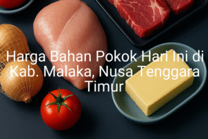 Update Harga Bahan Pokok / sembako di Kab. Malaka , Hari Ini (27 Juni 2025)