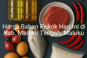 Update Harga Bahan Pokok / sembako di Kab. Maluku Tengah , Hari Ini (26 Juni 2025)