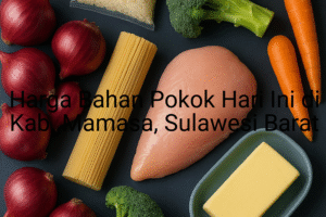 Update Harga Bahan Pokok / sembako di Kab. Mamasa , Hari Ini (28 Juni 2025)