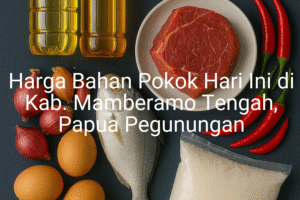 Update Harga Bahan Pokok / sembako di Kab. Mamberamo Tengah , Hari Ini (28 Juni 2025)