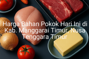 Update Harga Bahan Pokok / sembako di Kab. Manggarai Timur , Hari Ini (27 Juni 2025)