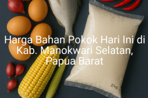 Update Harga Bahan Pokok / sembako di Kab. Manokwari Selatan , Hari Ini (28 Juni 2025)