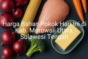 Update Harga Bahan Pokok / sembako di Kab. Morowali Utara , Hari Ini (29 Juni 2025)