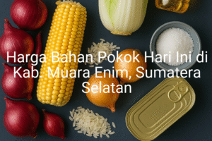 Update Harga Bahan Pokok / sembako di Kab. Muara Enim , Hari Ini (21 Juni 2025)