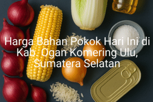 Update Harga Bahan Pokok / sembako di Kab. Ogan Komering Ulu , Hari Ini (21 Juni 2025)