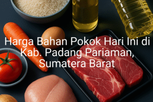 Update Harga Bahan Pokok / sembako di Kab. Padang Pariaman , Hari Ini (21 Juni 2025)