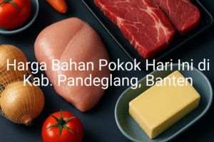 Update Harga Bahan Pokok / sembako di Kab. Pandeglang , Hari Ini (21 Juni 2025)