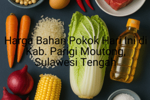 Update Harga Bahan Pokok / sembako di Kab. Parigi Moutong , Hari Ini (29 Juni 2025)