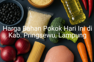 Update Harga Bahan Pokok / sembako di Kab. Pringsewu , Hari Ini (25 Juni 2025)