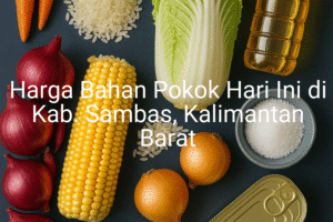 Update Harga Bahan Pokok / sembako di Kab. Sambas , Hari Ini (26 Juli 2025)