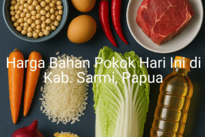 Update Harga Bahan Pokok / sembako di Kab. Sarmi , Hari Ini (27 Juni 2025)