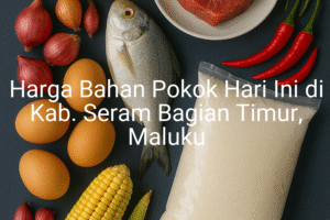 Update Harga Bahan Pokok / sembako di Kab. Seram Bagian Timur , Hari Ini (26 Juni 2025)