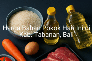 Update Harga Bahan Pokok / sembako di Kab. Tabanan , Hari Ini (21 Juni 2025)