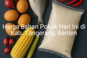 Update Harga Bahan Pokok / sembako di Kab. Tangerang , Hari Ini (21 Juni 2025)