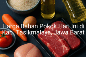 Update Harga Bahan Pokok / sembako di Kab. Tasikmalaya , Hari Ini (23 Juni 2025)