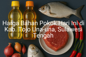 Update Harga Bahan Pokok / sembako di Kab. Tojo Una-una , Hari Ini (29 Juni 2025)