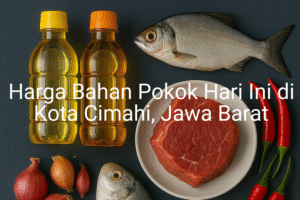 Update Harga Bahan Pokok / sembako di Kota Cimahi , Hari Ini (23 Juni 2025)