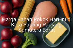 Update Harga Bahan Pokok / sembako di Kota Padang Panjang , Hari Ini (22 Juni 2025)