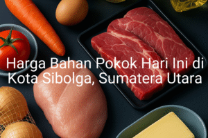 Update Harga Bahan Pokok / sembako di Kota Sibolga , Hari Ini (21 Juni 2025)