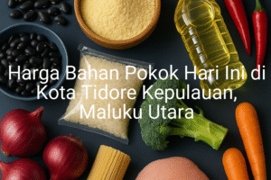 Update Harga Bahan Pokok / sembako di Kota Tidore Kepulauan , Hari Ini (26 Juni 2025)